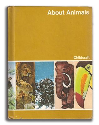 About Animals (Childcraft #5)
