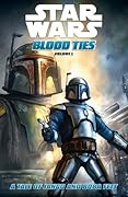 Star Wars: Blood Ties, Vol. 1: A Tale of Jango and Boba Fett