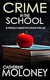 Crime in the School (Detective Markham Mystery #2)