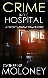 Crime in the Hospital (Detective Markham Mystery #4)