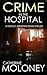 Crime in the Hospital (Detective Markham Mystery #4)