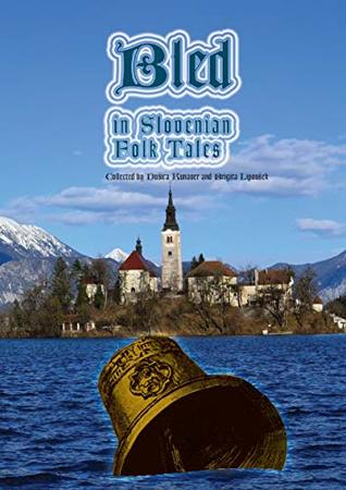 Bled in Slovenian Folk Tales (Kindle Edition)