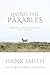 Living the Parables: Applying Christ’s Teachings to Our Lives
