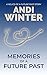 Memories of a Future Past: ...