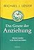 Das Gesetz der Anziehung by Michael J. Losier