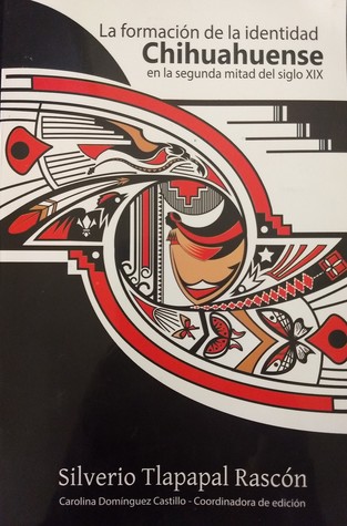 La formación de la identidad chihuahuense