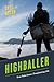Highballer: True Tales from a Treeplanting Life
