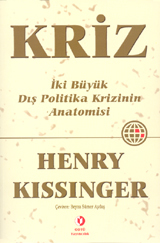 Kriz: İki Büyük Dış Politika Krizinin Anatomisi