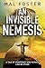 An Invisible Nemesis