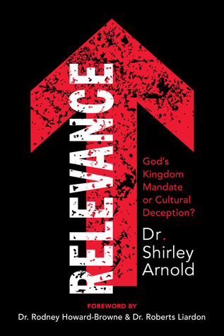 Relevance: God's Kingdom Mandate or Cultural Deception? (Kindle Edition)