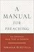 A Manual for Preaching: The...