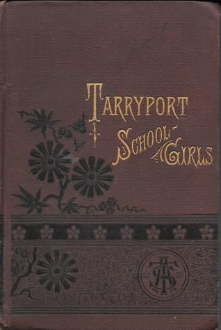 Tarryport School-Girls (Hardcover)