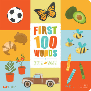 First 100 Words in English and Spanish (First 100 Words Series) (English and Spanish Edition)