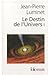 Le Destin de l'Univers I