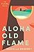 Aloha Old Flame (Flame Series #1)