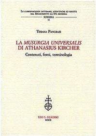 La Musurgia Universalis di Athanasius Kircher. Contenuti, fonti, terminologia. (Paperback)