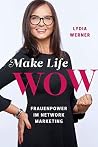 Make Life WOW: Fr...