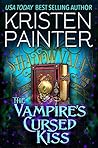 The Vampire's Cursed Kiss by Kristen Painter