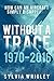 Without a Trace by Sylvia Wrigley