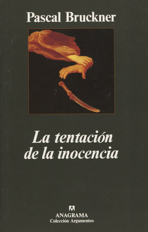 Portada de La tentación de la inocencia, de Pascal Bruckner
