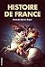 Histoire de France: Premium Ebook (French Edition)