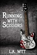 Running with Scissors