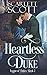 Heartless Duke (League of Dukes #2)