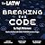 Breaking the Code