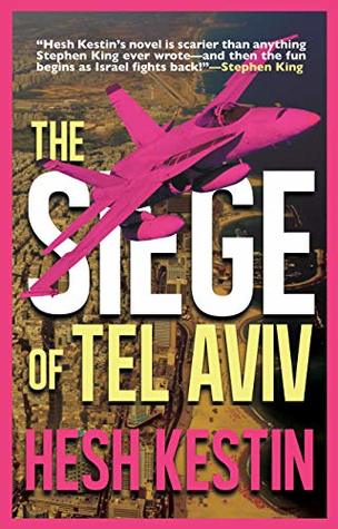 The Siege of Tel Aviv (Kindle Edition)