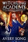 Book cover for Witchling Academy: Semester Two (Spell Traveler Chronicles, #2)