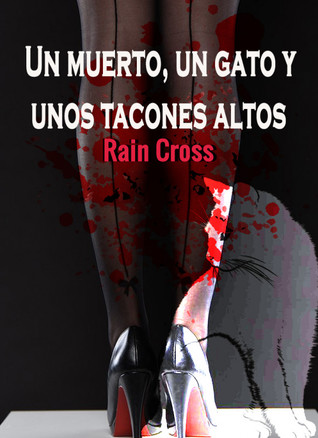 Un muerto, un gato y unos tacones altos