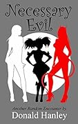 Necessary Evil