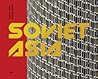 Soviet Asia: Soviet Modernist Architecture in Central Asia