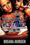 Wanting You Bad: Myron and Alexandra's Love Story