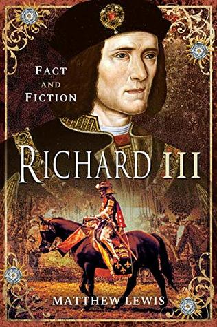 Richard III (Fact and Fictions)