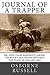 Journal of a Trapper by Osborne Russell