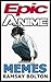 Epic Anime Memes: Dragon Ba...