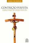 Book cover for CONTRIÇÃO PERFEITA: UMA CHAVE DE OURO DO CÉU (Portuguese Edition)