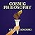 Cosmic Philosophy