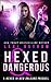 Hexed and Dangerous: A Hexed in New Orleans Prequel