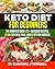 Keto Diet For Beginners: Th...
