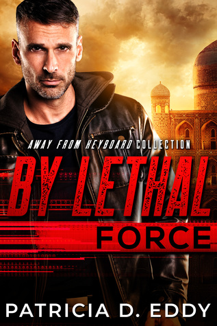 By Lethal Force (Away From Keyboard #5)
