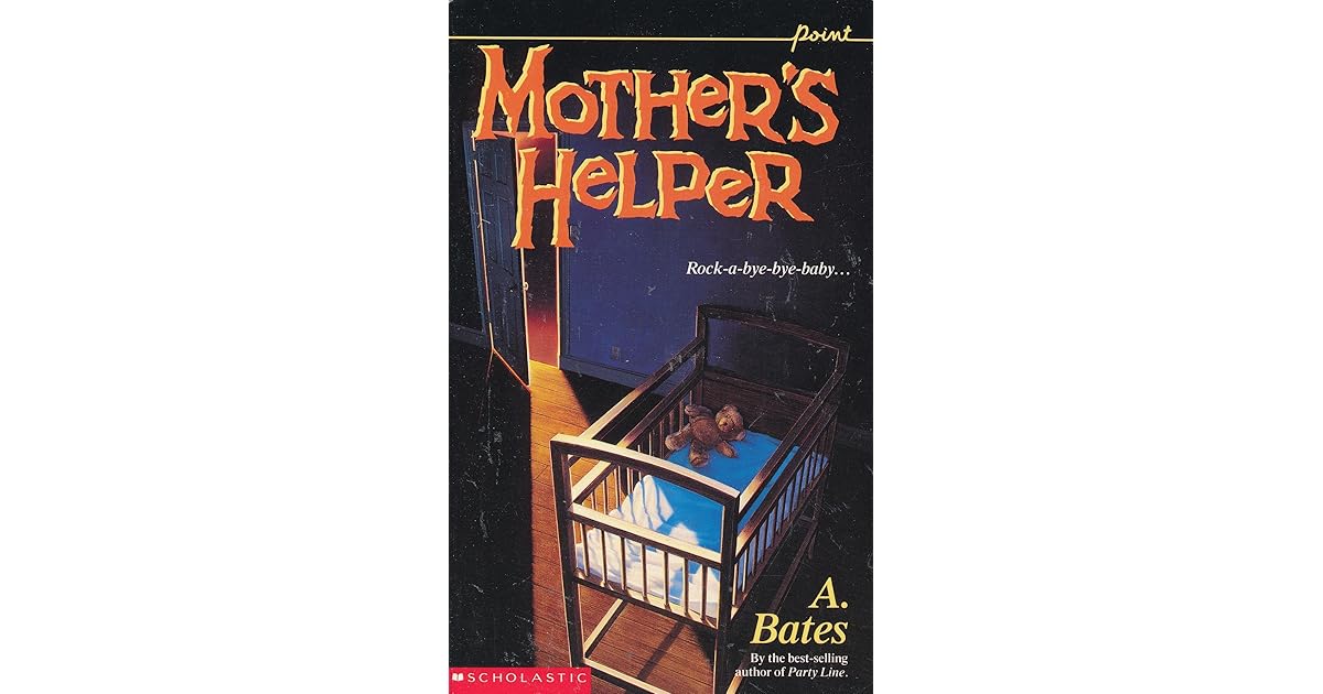 Mother's Helper (Point Horror, 14) by A. Bates