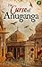 The Curse of Anuganga by Harini Srinivasan