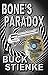 BONE'S PARADOX (Bone & Loraine Book 7)