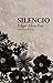 Silencio: Una fábula