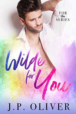 Wilde For You (For You, #5)