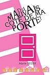 Du mauvais côté de ma porte ! by Marie SEILER