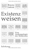 Existenzweisen: E...