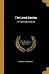 The Loyal Ronins: An Historical Romance